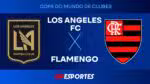 Jovem Pan transmite ao vivo o jogo entre Los Angeles FC e Flamengo